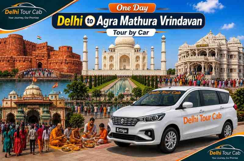 Oneday Delhi to Agra Mathura Vrindavan tour by car