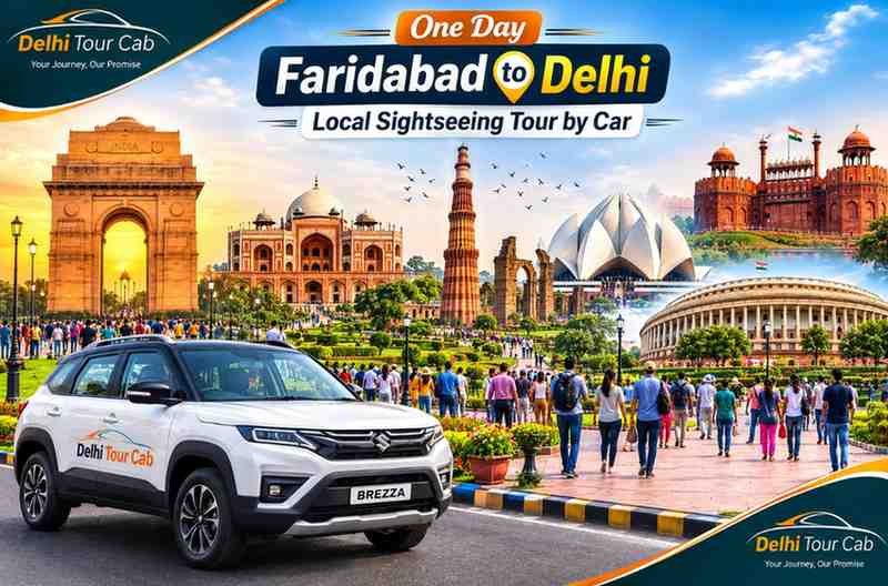 One Day Faridabad to Delhi local sightseeing tour by car